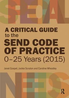 Critical Guide to the SEND Code of Practice 0-25 Years (2015)