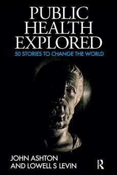 Public Health Explored