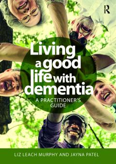 Living a good life with Dementia