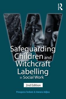 Safeguarding Children and Witchcraft Labelling in Social Work