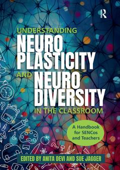 Understanding Neuroplasticity and Neurodiversity in the Classroom