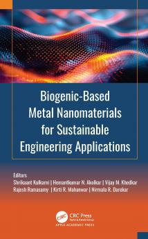 Biogenic-Based Metal Nanomaterials for Sustainable Engineering Applications