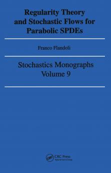 Regularity Theory and Stochastic Flows for Parabolic ISPDES