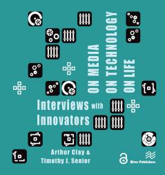 On Media On Technology On Life - Interviews with Innovators