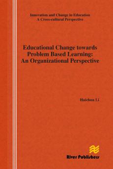Educational Change Towards Problem Based Learning