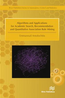 Algorithms and Applications for Academic Search Recommendation and Quantitative Association Rule Mining