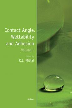 Contact Angle Wettability and Adhesion Volume 5