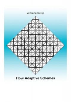 Flow Adaptive Schemes