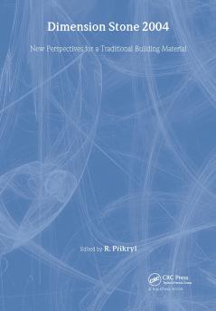 Dimension Stone 2004 - New Perspectives for a Traditional Building Material