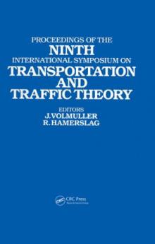 Proceedings of the Ninth International Symposium on Transportation and Traffic Theory