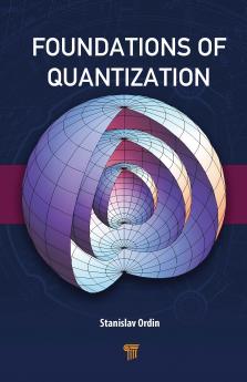 Foundations of Quantization