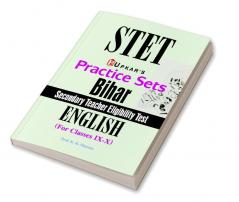 Practice Sets Bihar Secondary Teacher Eligibility Test English (For Classes IX-X)