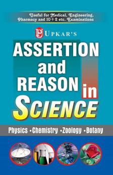 Assertion and Reason in Science ( Medi.Eng.Pharmacy )
