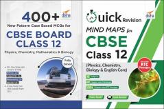 400 +  New Pattern  Case Based MCQs & Quick Revision Mind-Maps/Notes for CBSE Class XII ( Physics /Chemistry /Biology/ Core English )