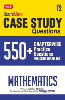 Score More Case Study Chapter wise Practice Questions Maths Class-12