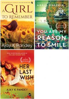 Romantic Bestsellers - A Girl To Remember + You Are My Reason To Smile + Her Last Wish (Set of 3 Books)