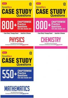 Score More Case Study Chapter wise Practice Questions Physics Chemistry and Maths Class-12