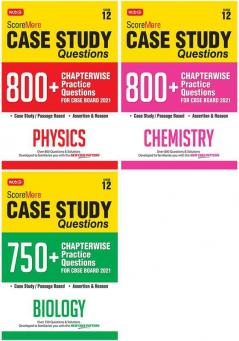 Score More Case Study Chapter wise Practice Questions Physics Chemistry and Biology Class-12