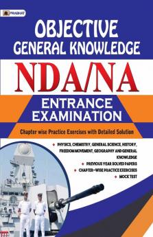 OBJECTIVE GENERAL KNOWLEDGE NDA/NA ENTRANCE EXAMINATION