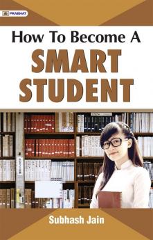 How To Become A Smart Student