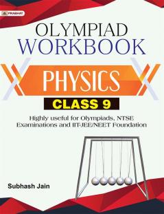 Physics Foundation Course for JEE/NEET/Olympiad/NTSE : Class 9