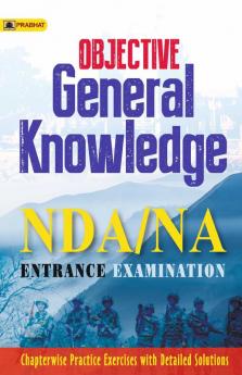 OBJECTIVE General Knowledge NDA/NA Entrance Examination