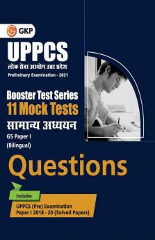 Booster Test Series - UPPCS General Studies Paper I - 11 Mock Tests (Questions Answers & Explanations)    Part 1