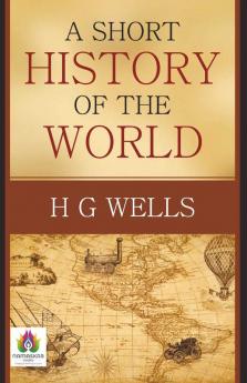 A Short History of The World