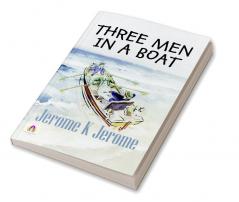 THREE MEN IN A BOAT