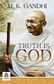 TRUTH IS GOD