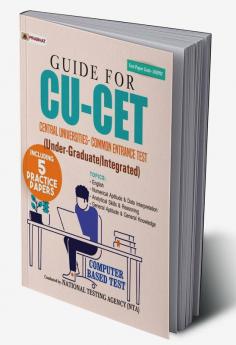 GUIDE FOR  CU-CET Central Universities-Common Entrance Test WITH 5 PRACTICE PAPERS (UIQP02)