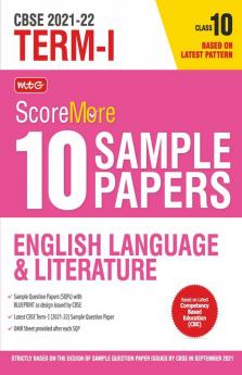 Class 10-Score More 10 Sample Papers Term 1 English Lang & Literature