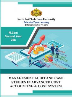 MANAGEMENT AUDIT AND CASE STUDIES IN ADVANCED COST ACCOUNTING & COST SYSTEM