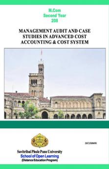 MANAGEMENT AUDIT AND CASE STUDIES IN ADVANCED COST ACCOUNTING & COST SYSTEM