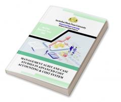 MANAGEMENT AUDIT AND CASE STUDIES IN ADVANCED COST ACCOUNTING & COST SYSTEM