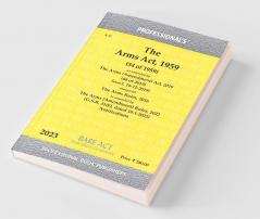 Arms Act 1959 as amended by Arms (Amendment) Act 2019 alongwith Arms Rules 2016