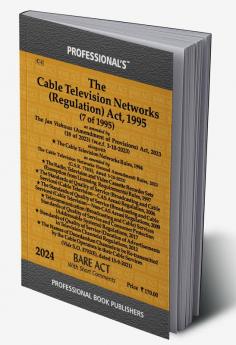 Cable Television Networks (Regulation) Act 1995 as amended by Jan Vishwas (Amendment of Provisions) Act 2023 alongwith  Cable Television Networks Rules 1994