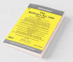 Railways Act 1989 as amended by Jan Vishwas (Amendment of Provisions) Act 2023 alongwith Acts & Rules