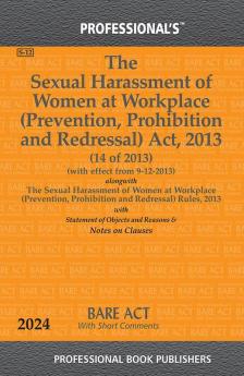 Sexual Harassment of Women at Workplace (Prevention Prohibition and Redressal) Act 2013 as amended by Repealing and Amending Act 2016