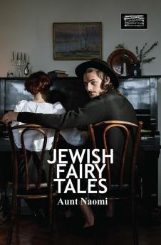 Jewish Fairy Tales and Fables