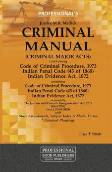 Criminal (Criminal Major Acts) Manual Containing Code Of Criminal Procedure 1973 Indian Penal Code (45 Of 1860) Indian Evidence Act 1872
