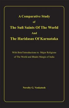 A comparative Study Of The Sufi Saints Of The World and The Haridasas Of Karnataka