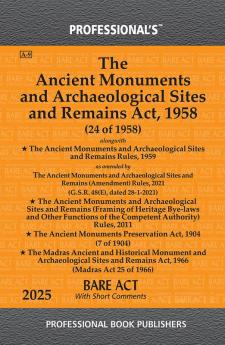 Ancient Monuments and Archaeological Sites and Remains Act 1958 alongwith Rules