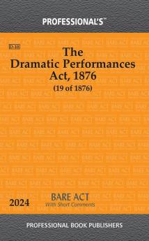 Dramatic Performances Act 1876 With Short Comments
