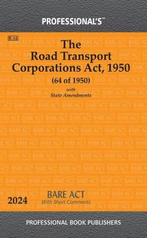 Road Transport Corporations Act 1950 With State Amendments & Short Comments