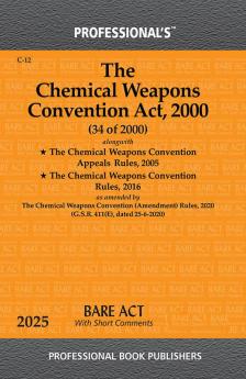 Chemical Weapons Convention Act 2000 alongwith Chemical Weapons Convention Appeals Rules 2005