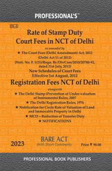 Rate of Stamp Duty Court Fees in NCT of Delhi as amended by Court Fees (Delhi Amendment) Act 2012