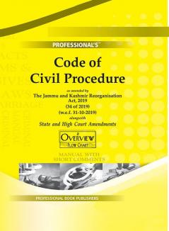 Code of Civil Procedure as amended by Jammu and Kashmir Reorganisation Act 2019 Alongwith State and High Court Amendments