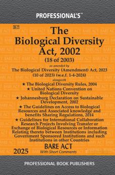 Biological Diversity Act 2002 as amended by Biological Diversity (Amendment) Act 2023 alongwith Rules & Regulations