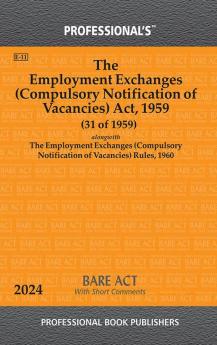 Employment Exchanges (Compulsory Notification of Vacancies) Act 1959 Alongwith Employment Exchanges (Compulsory Notification of Vacancies) Rules 1960